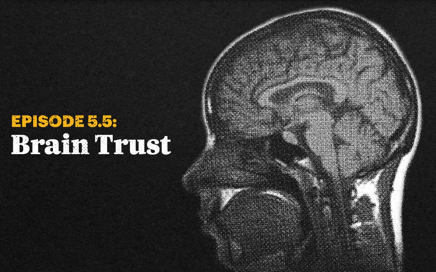 Lawless Encore: Episode 5.5 | Brain Trust