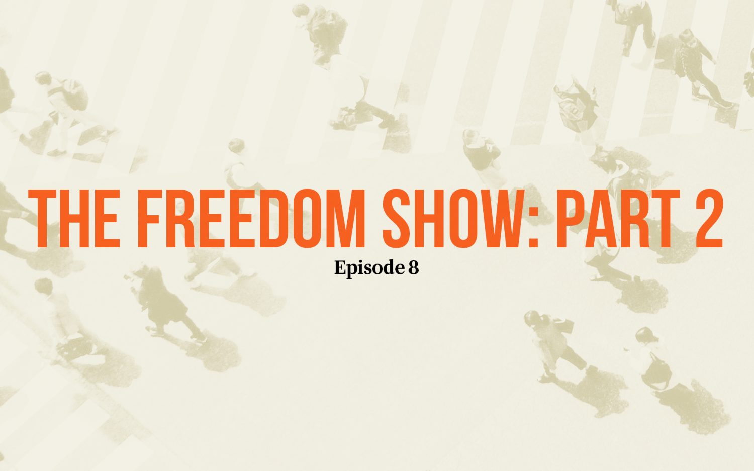 The Freedom Show Part II