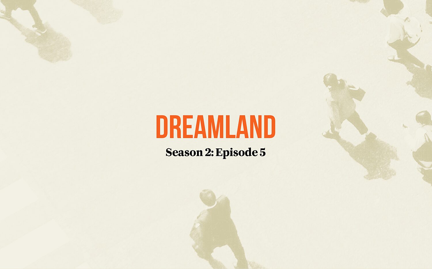 Doubletake: Dreamland