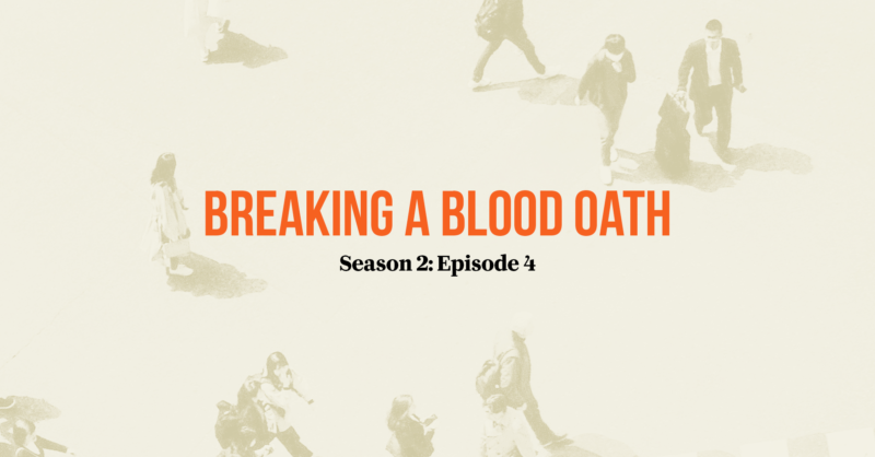 Breaking a blood oath | WORLD